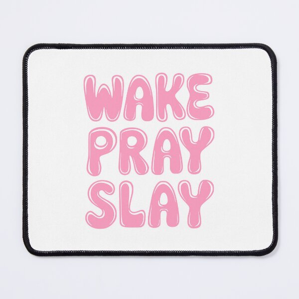 Item preview, Wake Pray Slay! designed and sold by PMCreative.