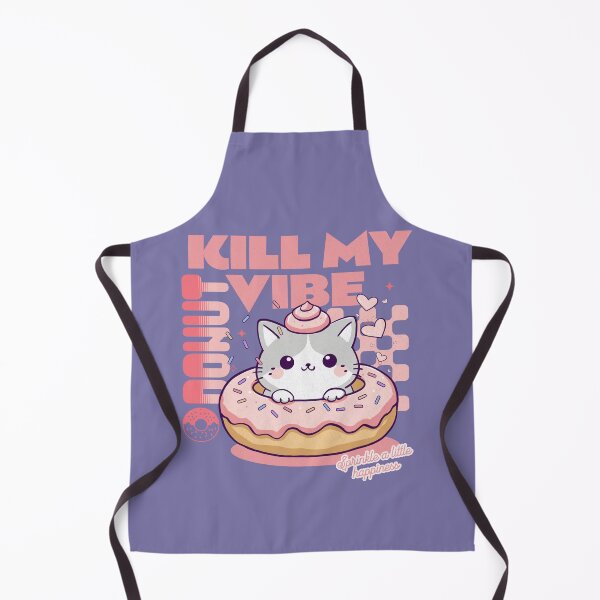 Item preview,  Donut Kill My Vibe designed and sold by BaffledSnout.
