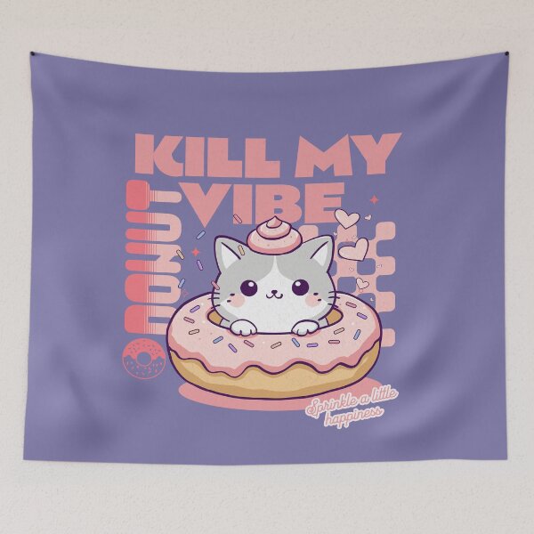 Item preview,  Donut Kill My Vibe designed and sold by BaffledSnout.