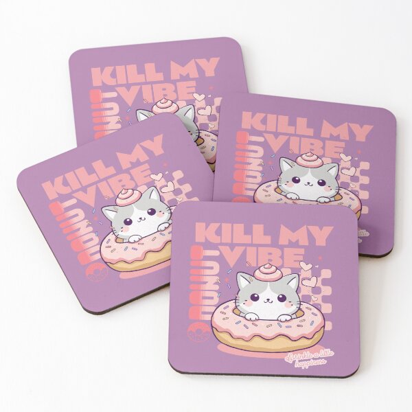 Item preview, Donut Kill My Vibe designed and sold by BaffledSnout.