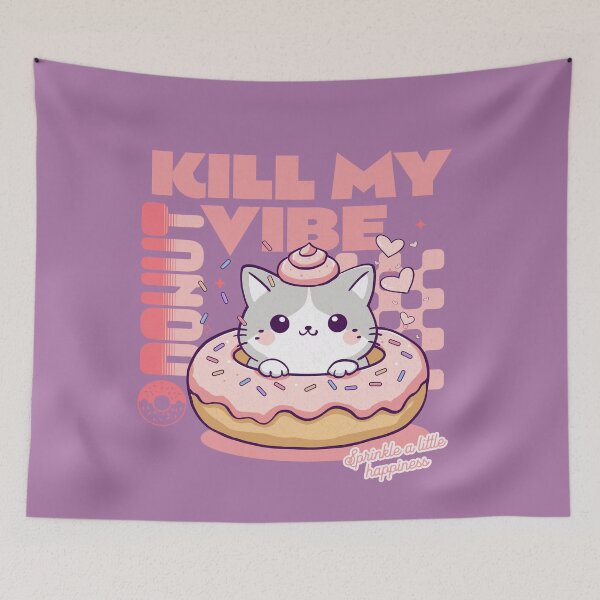 Item preview, Donut Kill My Vibe designed and sold by BaffledSnout.