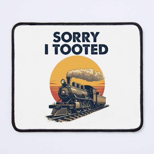 Item preview, Train Sorry I Tooted Funny Locomotive Railroad designed and sold by Blok45.