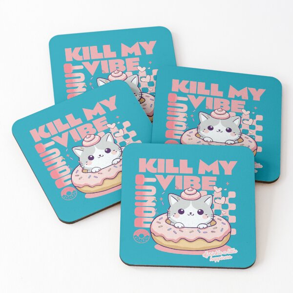 Item preview, Donut Kill My Vibe designed and sold by BaffledSnout.