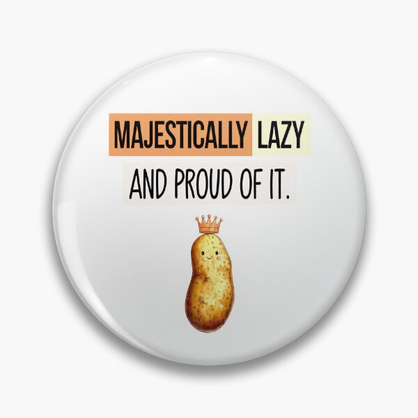 Item preview, Majestically Lazy Potato King Funny designed and sold by Taans-Creation.