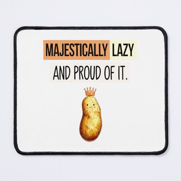 Item preview, Majestically Lazy Potato King Funny designed and sold by Taans-Creation.