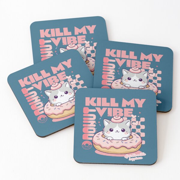 Item preview, Donut Kill My Vibe designed and sold by BaffledSnout.