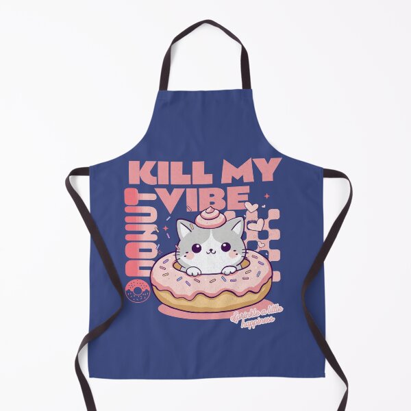 Item preview, Donut Kill My Vibe designed and sold by BaffledSnout.