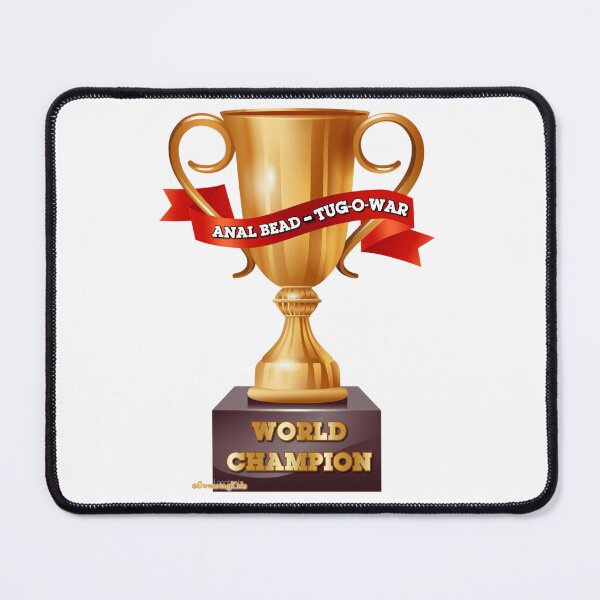 Item preview, Anal Bead, Tug-o-War, World Champion designed and sold by SwearingKids.