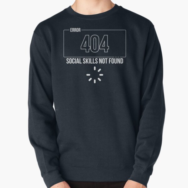 Item preview, ERROR 404 Social Skills Not Found | Funny Introvert T-Shirt | Software Developers designed and sold by Wearspire Prints.