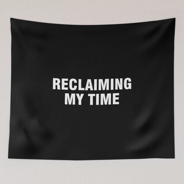 Item preview, Reclaiming my time designed and sold by allthetees.