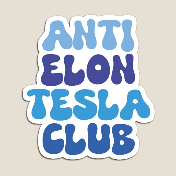 Item preview, Anti Elon Tesla Club designed and sold by PollyPeperoni.