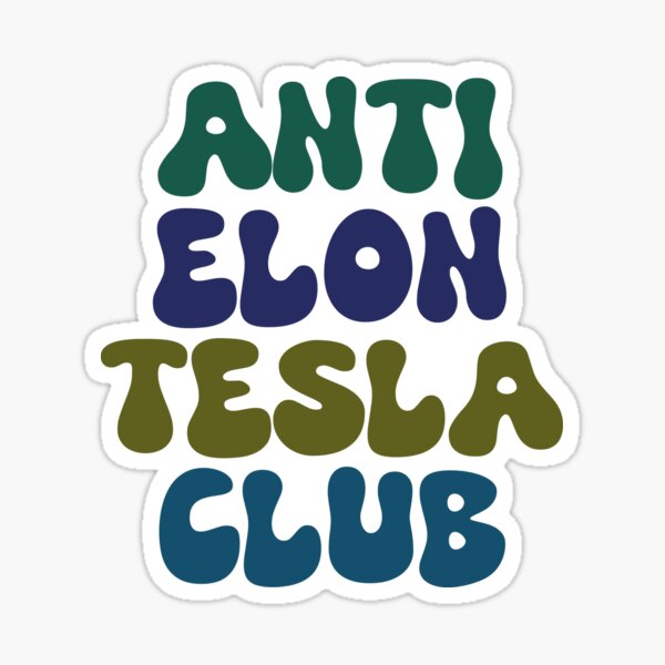 Artikel-Vorschau von  Anti Elon Tesla Club, designt und verkauft von PollyPeperoni.