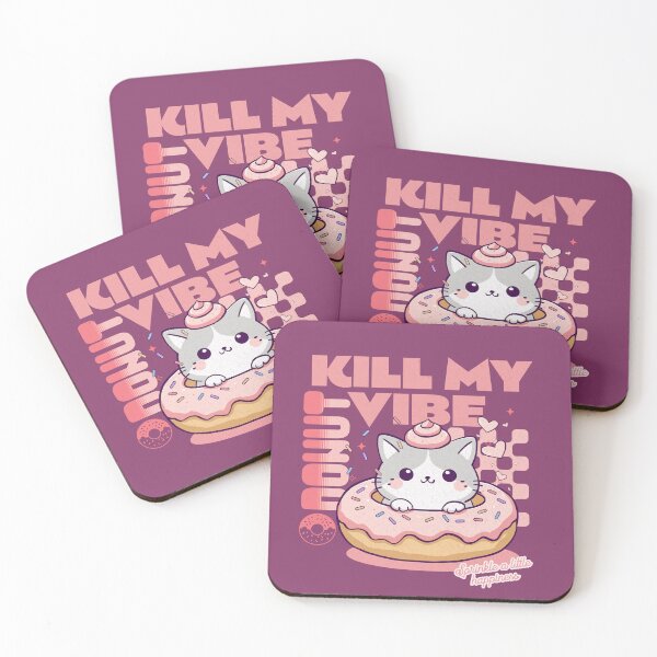 Item preview, Donut Kill My Vibe designed and sold by BaffledSnout.
