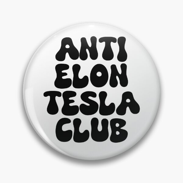 Item preview, Anti Elon Tesla Club designed and sold by PollyPeperoni.