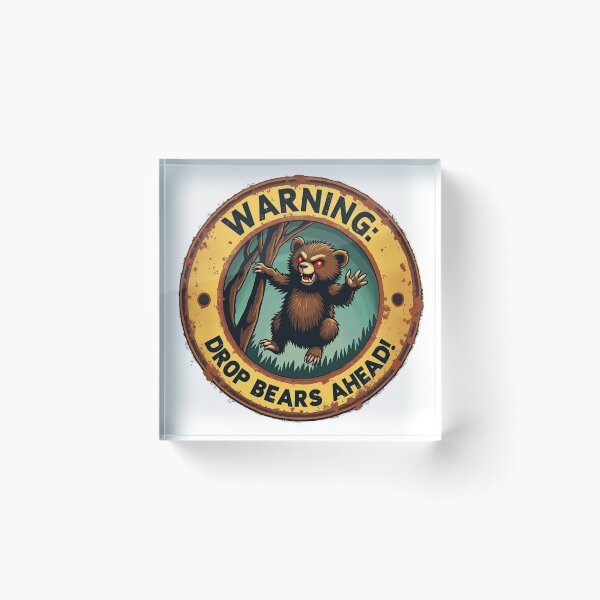 Item preview, Drop Bear Warning designed and sold by HappyHarmonyArt.