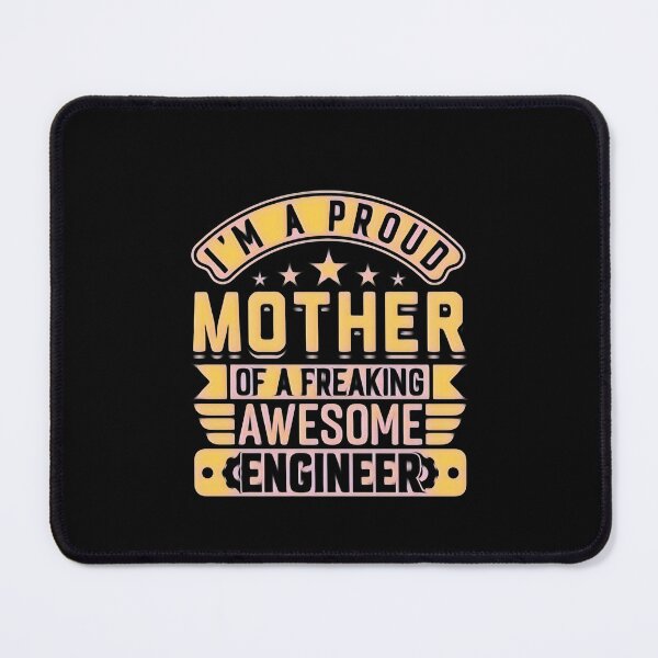 Item preview, i’m a proud mother of a freaking awesome engineer designed and sold by creativerooney.