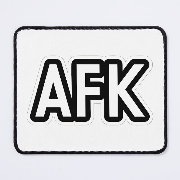 Item preview, AFK in Bold designed and sold by The-Fi9der.
