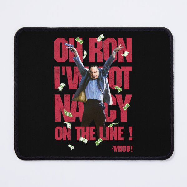 Item preview, Point Break Oh Ron, I've Got Nancy On The Line! designed and sold by Candywrap Studio.