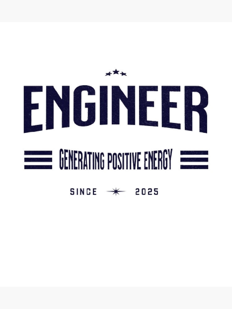 Thumbnail 3 of 3, Poster, Engineer: Generating Positive Energy designed and sold by Syrupulse.