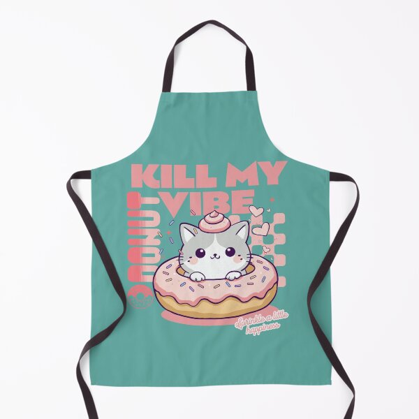 Item preview,  Donut Kill My Vibe designed and sold by BaffledSnout.