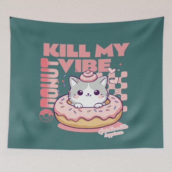 Item preview, Donut Kill My Vibe designed and sold by BaffledSnout.