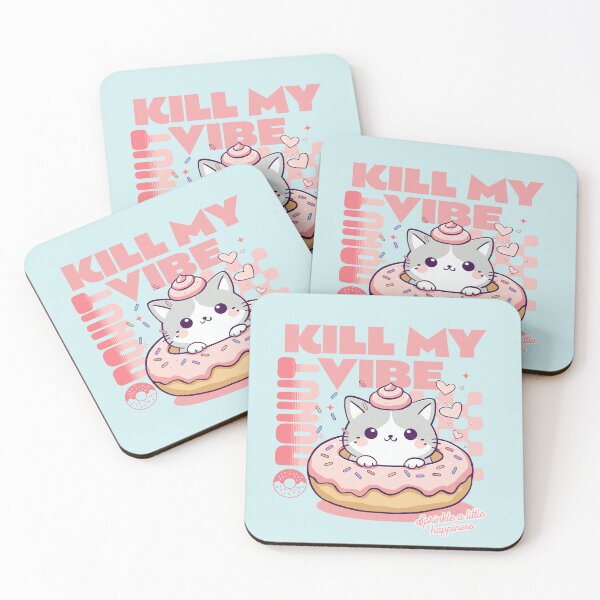 Item preview, Donut Kill My Vibe designed and sold by BaffledSnout.