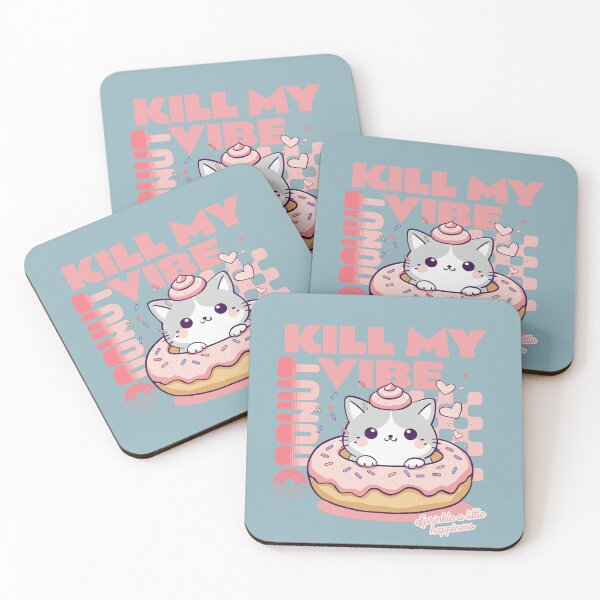 Item preview, Donut Kill My Vibe designed and sold by BaffledSnout.