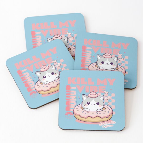 Item preview, Donut Kill My Vibe designed and sold by BaffledSnout.