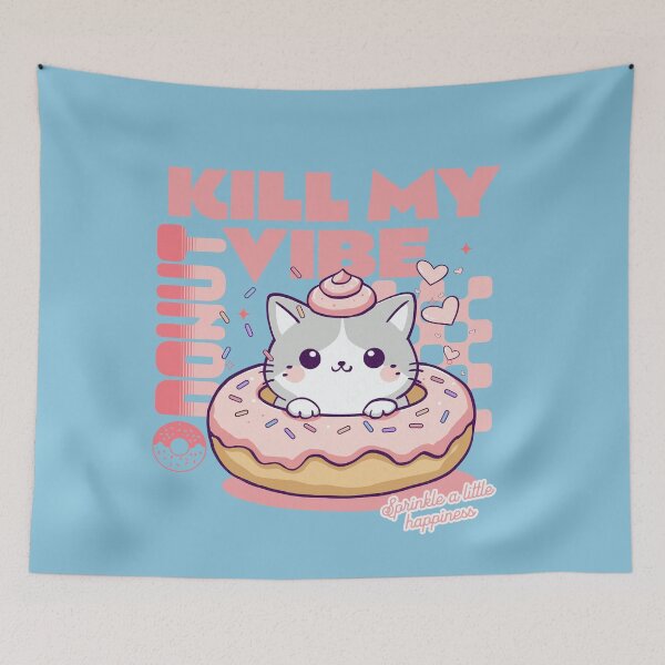 Item preview, Donut Kill My Vibe designed and sold by BaffledSnout.