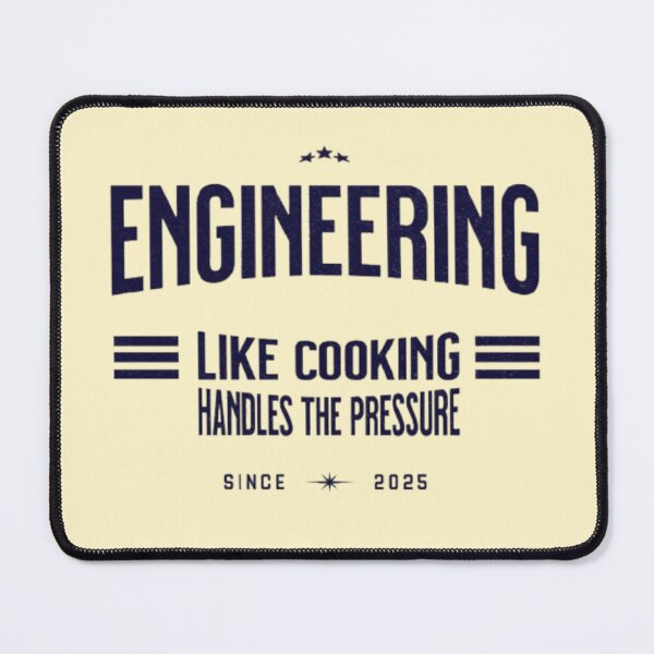 Item preview, Engineer: Handling Pressure Like a Master Chef designed and sold by Syrupulse.