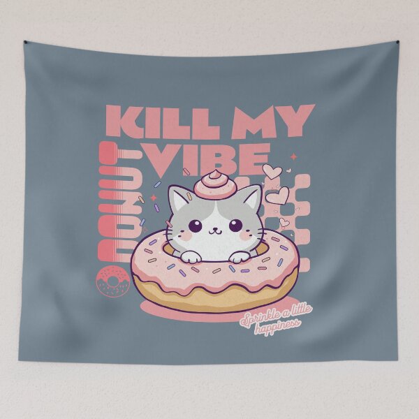 Item preview,  Donut Kill My Vibe designed and sold by BaffledSnout.