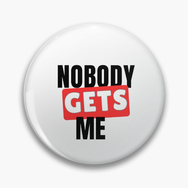 Item preview, Nobody Gets Me designed and sold by The-Directory.
