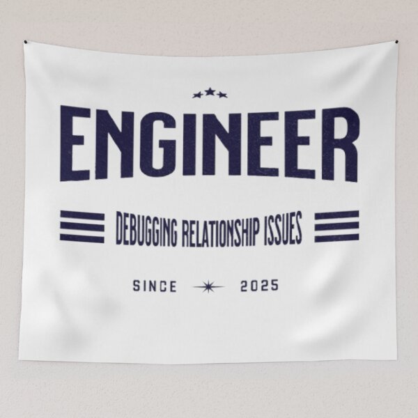 Item preview, Engineer: Debugging Relationship Issues designed and sold by Syrupulse.