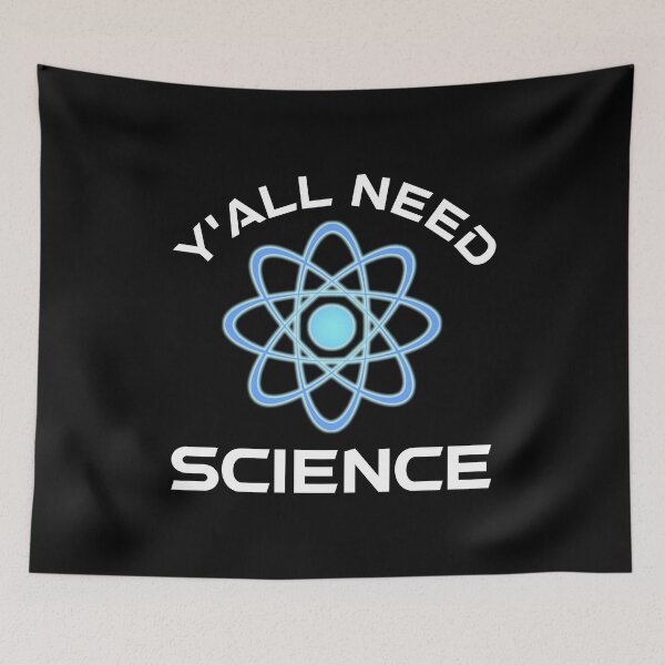 Item preview, Y'all Need Science designed and sold by Cat Lady Designs.