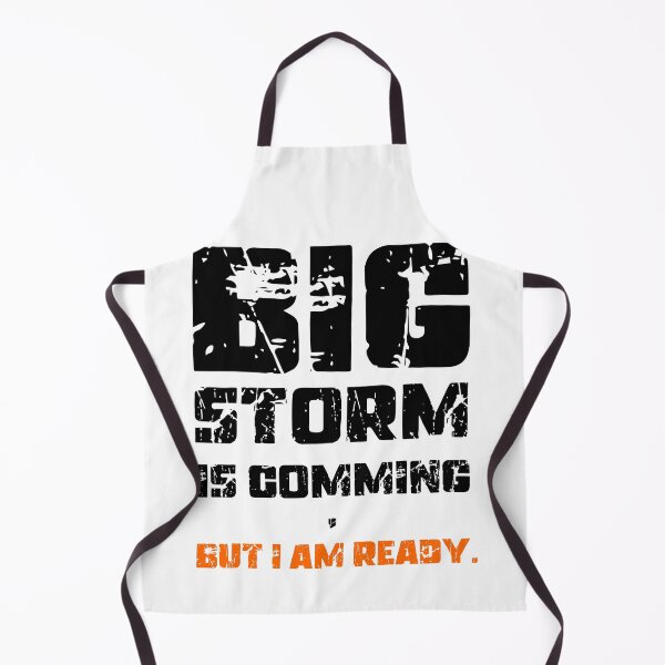 Item preview, BIG STORM IS COMING, BUT I AM READY., Unique designed and sold by villacreativa.
