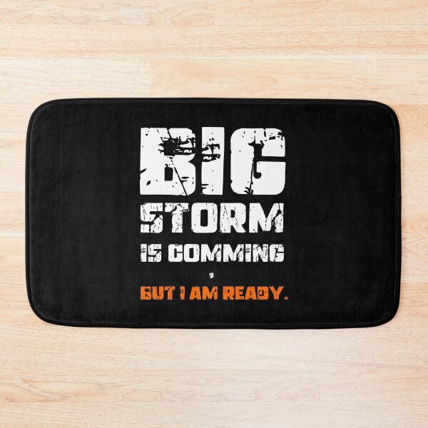 Item preview, BIG STORM IS COMING, BUT I AM READY., Unique designed and sold by villacreativa.