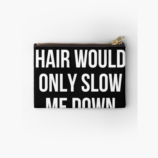 Item preview, Hair would only slow me down designed and sold by manandi1.