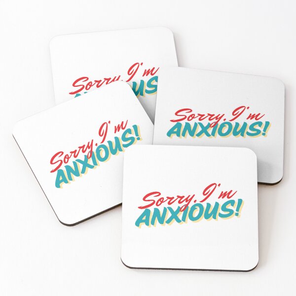 Item preview, Sorry I'm Anxious! designed and sold by krispiebits.