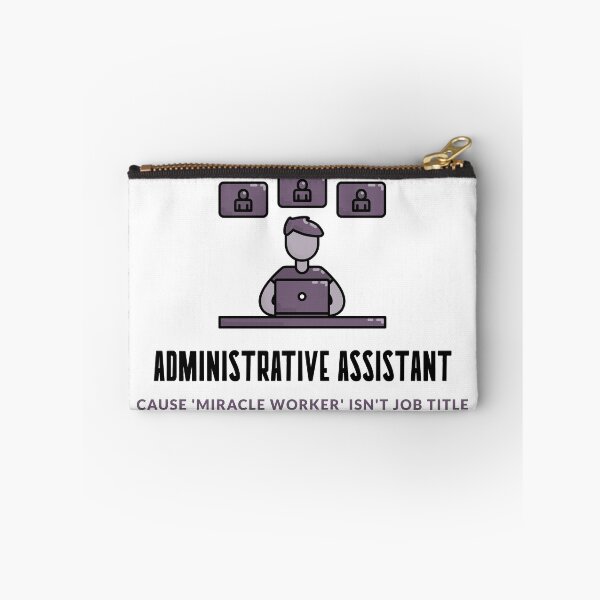 Item preview, Administrative Assistant: Cause ‘Miracle Worker’ Isn’t a Job Title designed and sold by domi---.