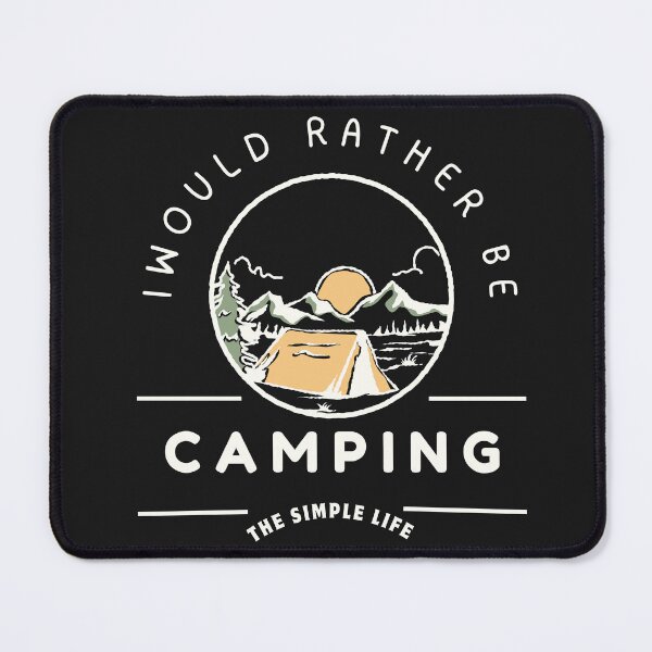 Item preview, I Would Rather Be Camping | Outdoor Adventure T-Shirt Design designed and sold by wiggylyn.