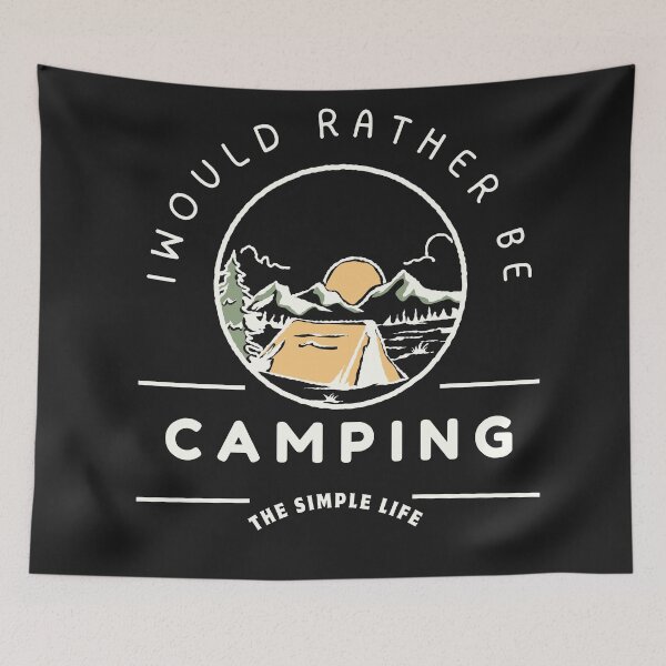 Item preview, I Would Rather Be Camping | Outdoor Adventure T-Shirt Design designed and sold by wiggylyn.
