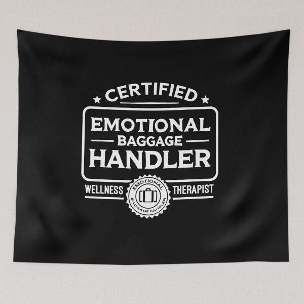 Item preview, Certified Emotional Baggage Handler, Funny Mental Health designed and sold by chantastical.