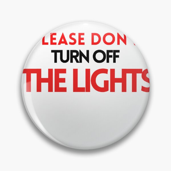Item preview, Please don't turn off the lights! designed and sold by studio468.