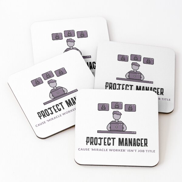 Item preview, Project Manager: Cause ‘Miracle Worker’ Isn’t a Job Title designed and sold by domi---.