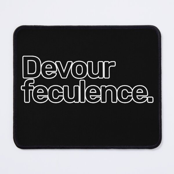 Item preview, Devour Feculence  designed and sold by hashnan21.