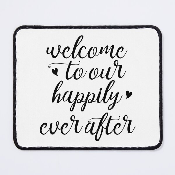 Item preview, Welcome To Our Happily Ever After designed and sold by Alaskandreamer.