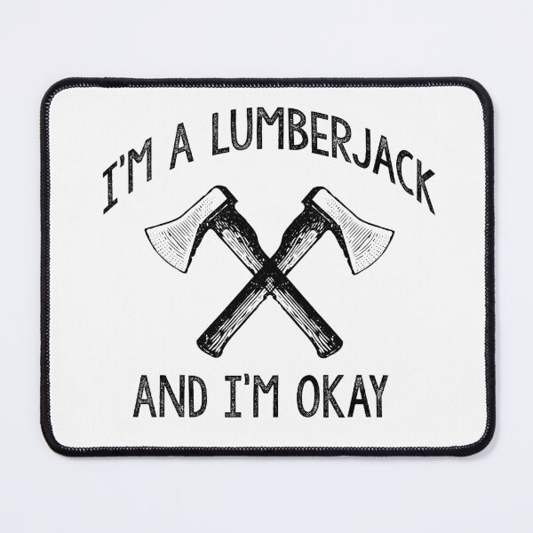Item preview, I'm a lumberjack, and I'm okay. I sleep all night and I work all day hatchet axes axe ax rustic funny gift 70s python's flying circus distressed designed and sold by starkle.