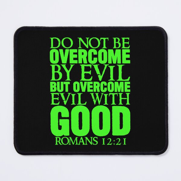 Item preview, Romans 12:21 Overcome Evil With Good designed and sold by plushism.