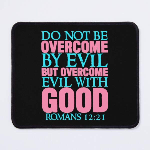 Item preview, Romans 12:21 Overcome Evil With Good designed and sold by plushism.