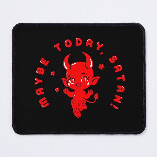 Item preview, maybe today, satan! maybe! designed and sold by 7115.